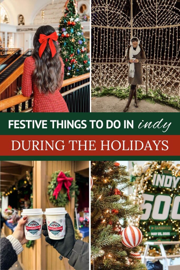 Festive Things to do in Indy During the Holidays