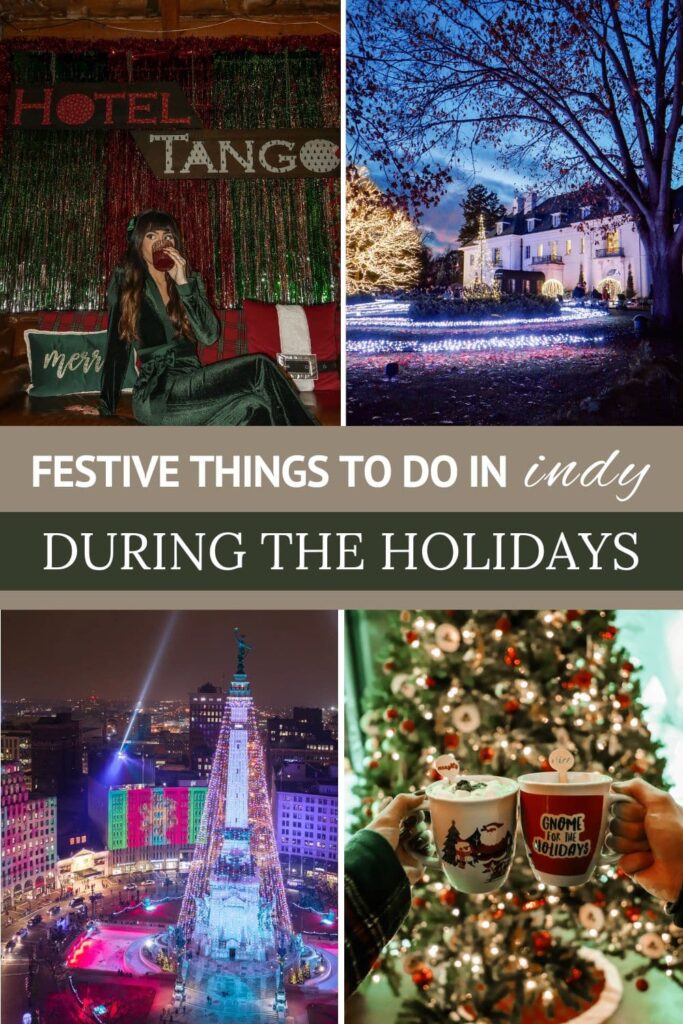 Festive Things to do in Indy During the Holidays