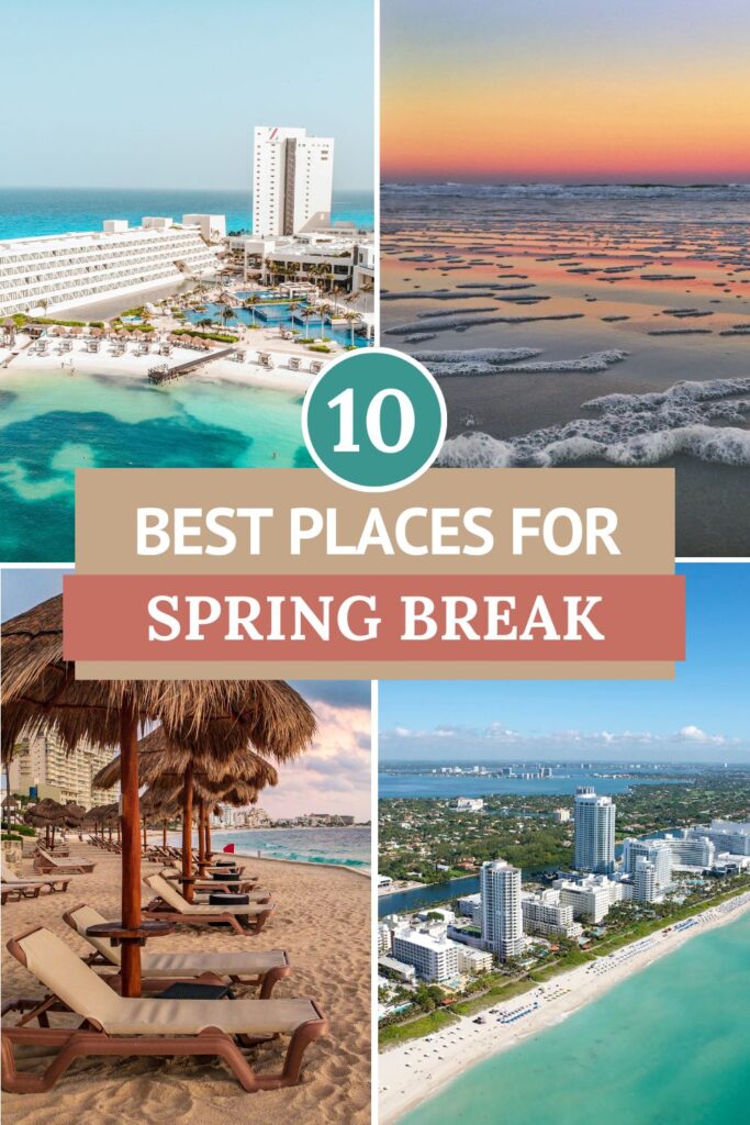 10 Best Places for Spring Break