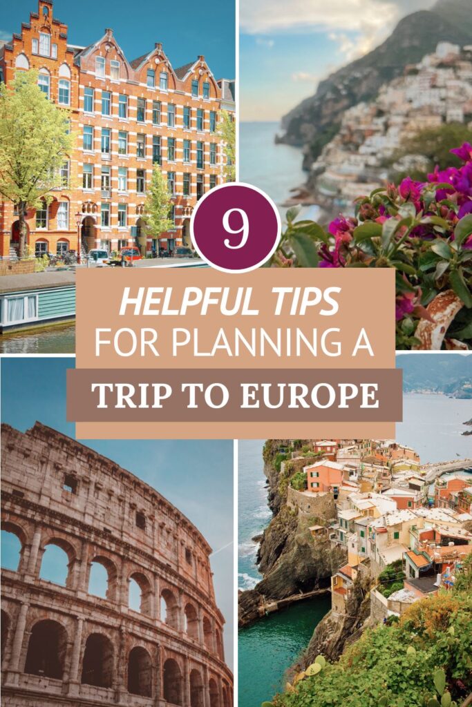 9 helpful tips for planning a trip to Europe