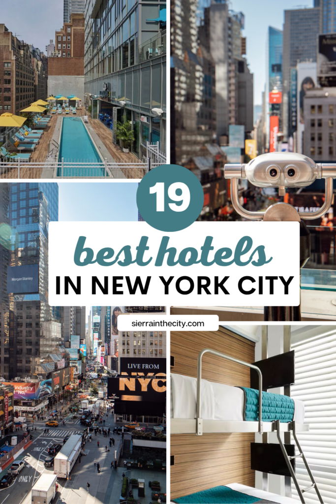 19 best hotels in NYC 19 best hotels in NYC